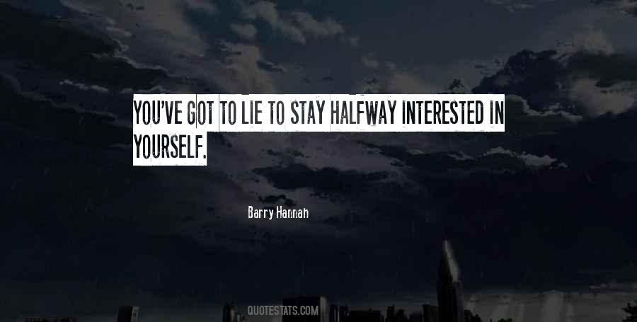 Barry Hannah Quotes #345921