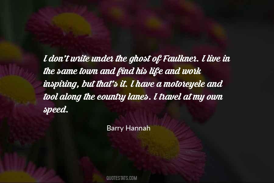 Barry Hannah Quotes #602287