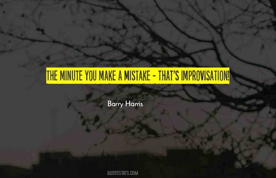 Barry Harris Quotes #128915