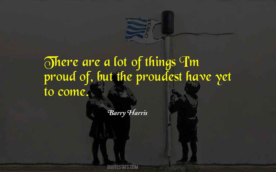 Barry Harris Quotes #524187