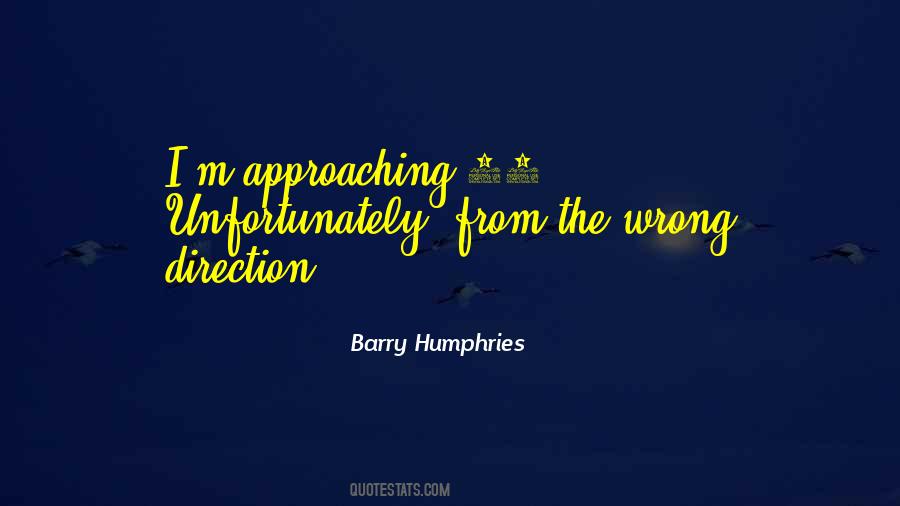 Barry Humphries Quotes #1313410