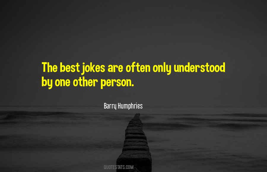 Barry Humphries Quotes #1632328