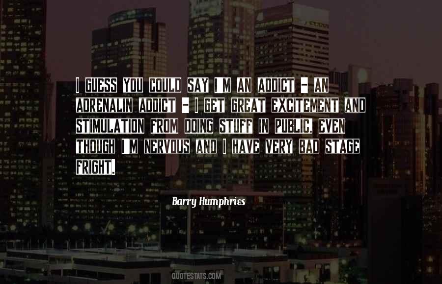 Barry Humphries Quotes #1678461
