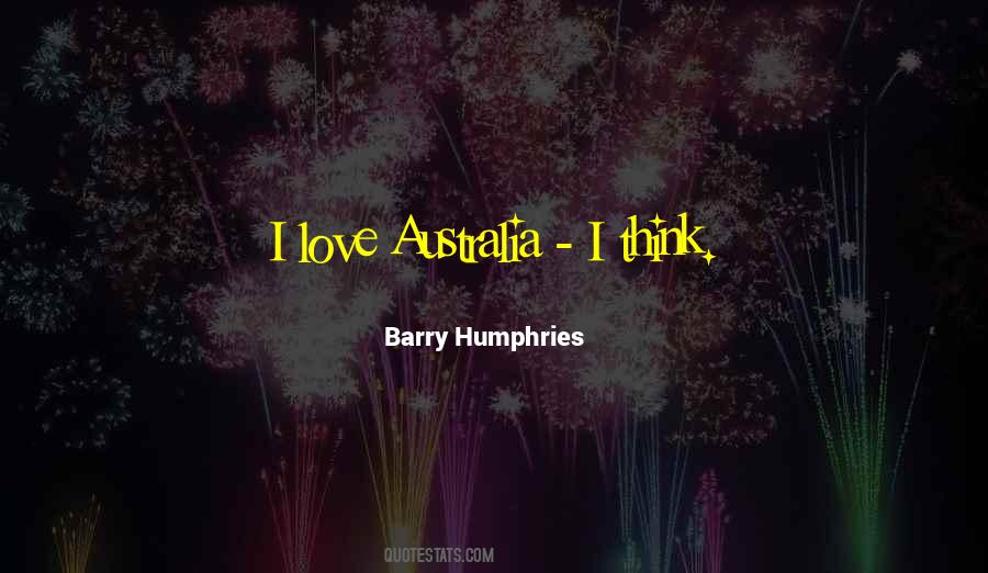 Barry Humphries Quotes #1774226