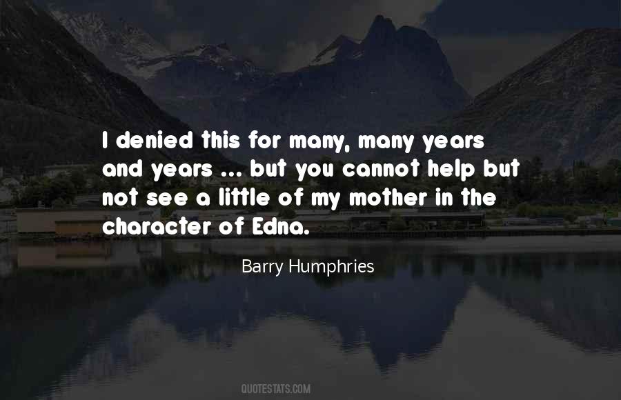 Barry Humphries Quotes #1788771
