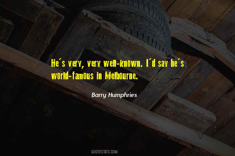 Barry Humphries Quotes #1826270