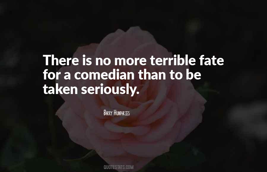 Barry Humphries Quotes #250075