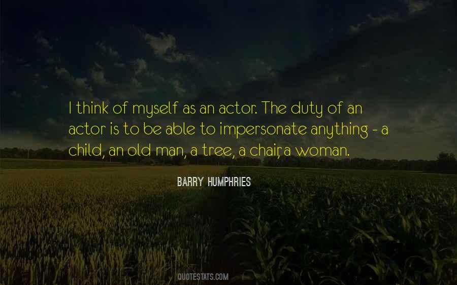 Barry Humphries Quotes #453952