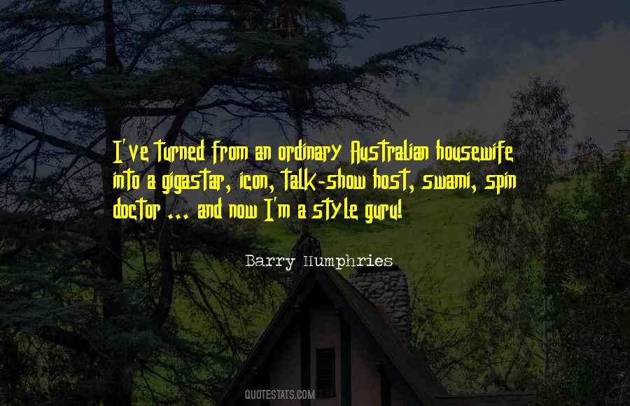 Barry Humphries Quotes #612756