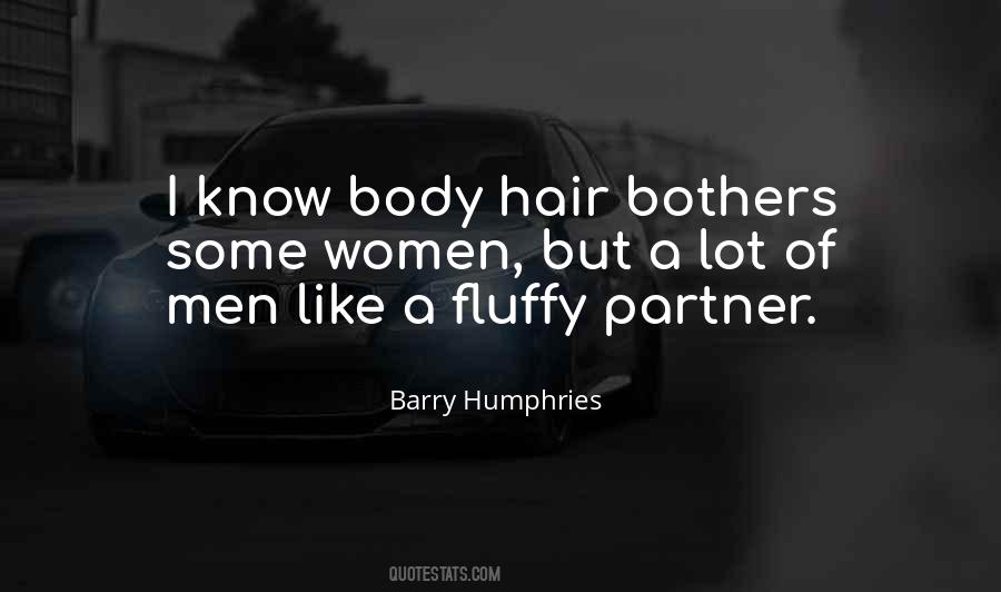 Barry Humphries Quotes #924621