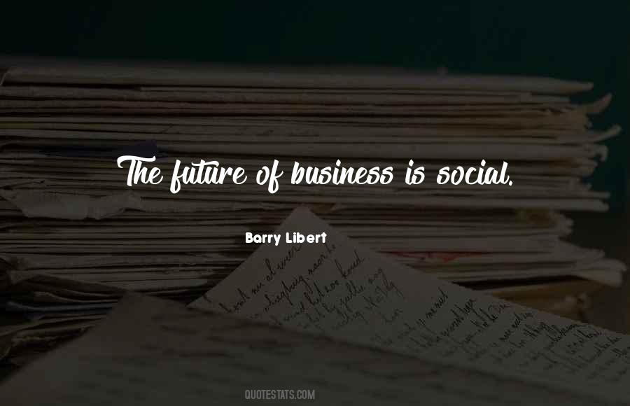 Barry Libert Quotes #36255 Barry Libert Quotes #36255