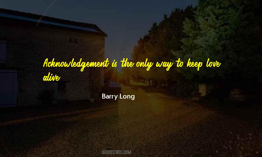 Barry Long Quotes #77726