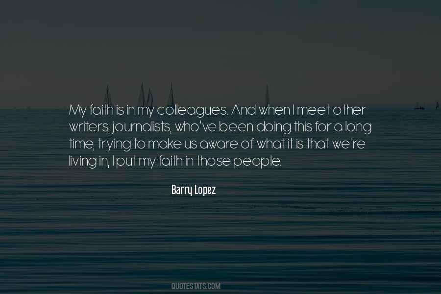 Barry Lopez Quotes #1111380