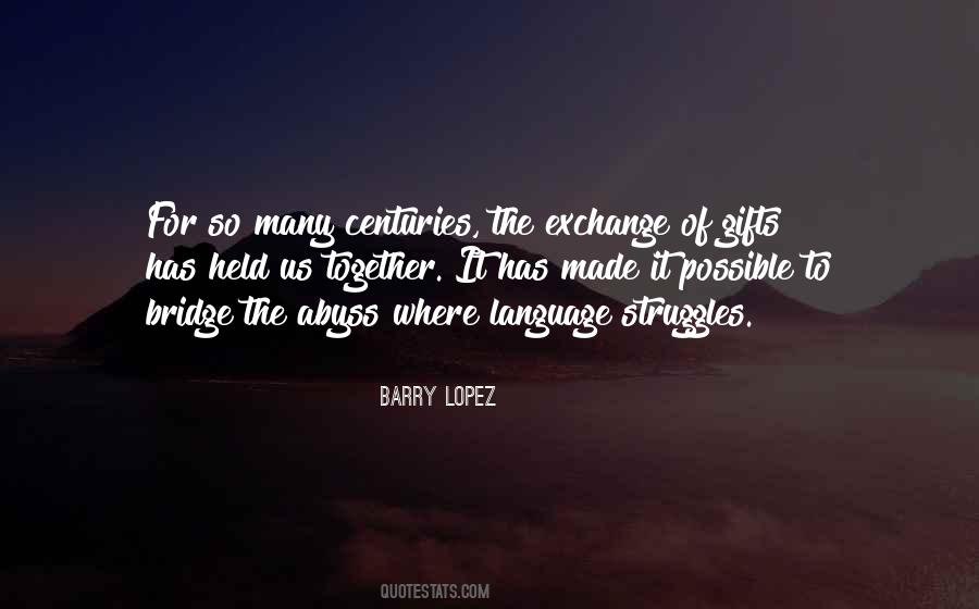 Barry Lopez Quotes #1162244