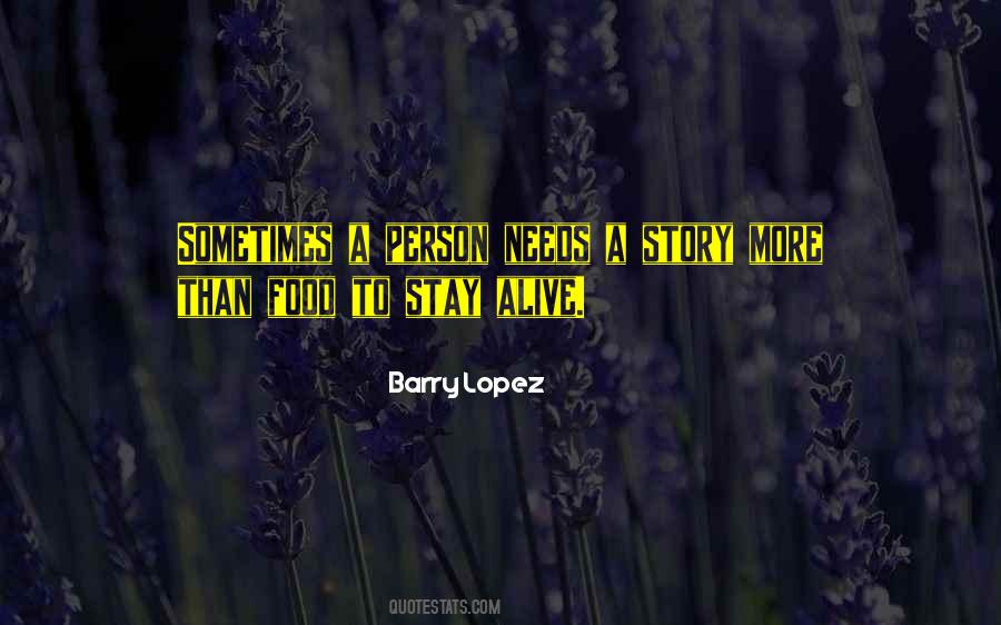 Barry Lopez Quotes #1812795