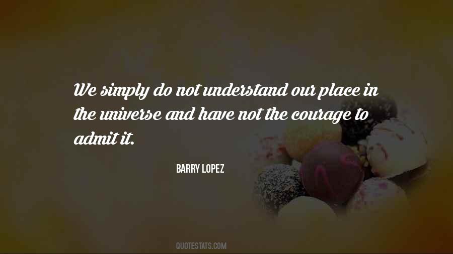 Barry Lopez Quotes #521224