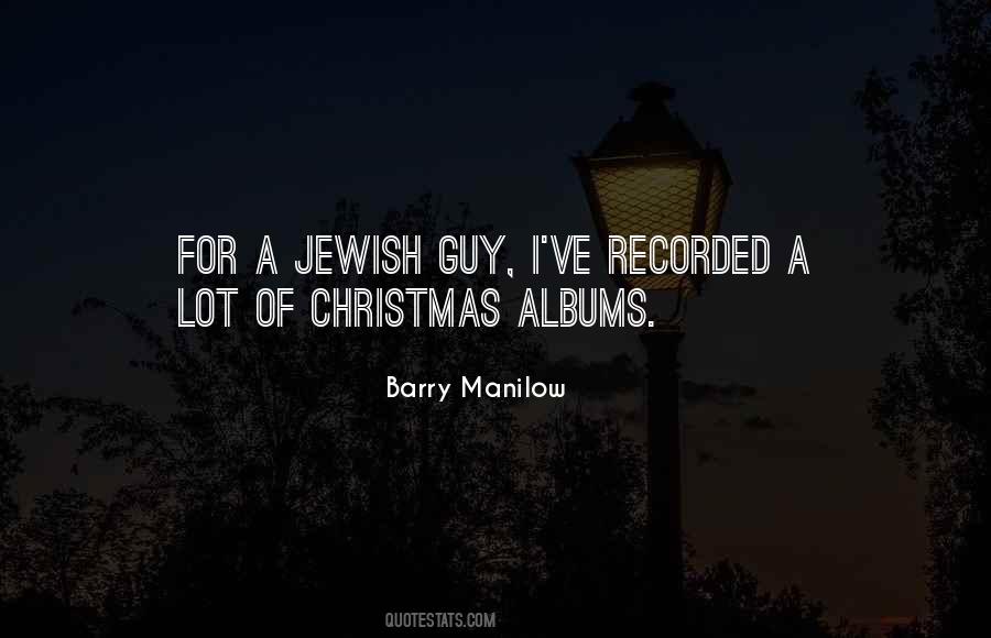 Barry Manilow Quotes #680928
