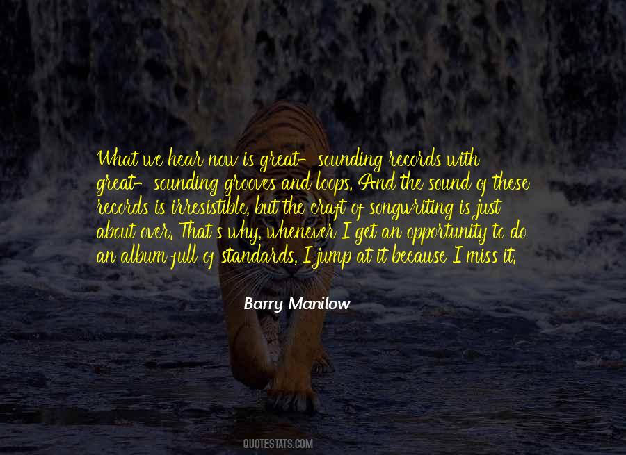 Barry Manilow Quotes #848465