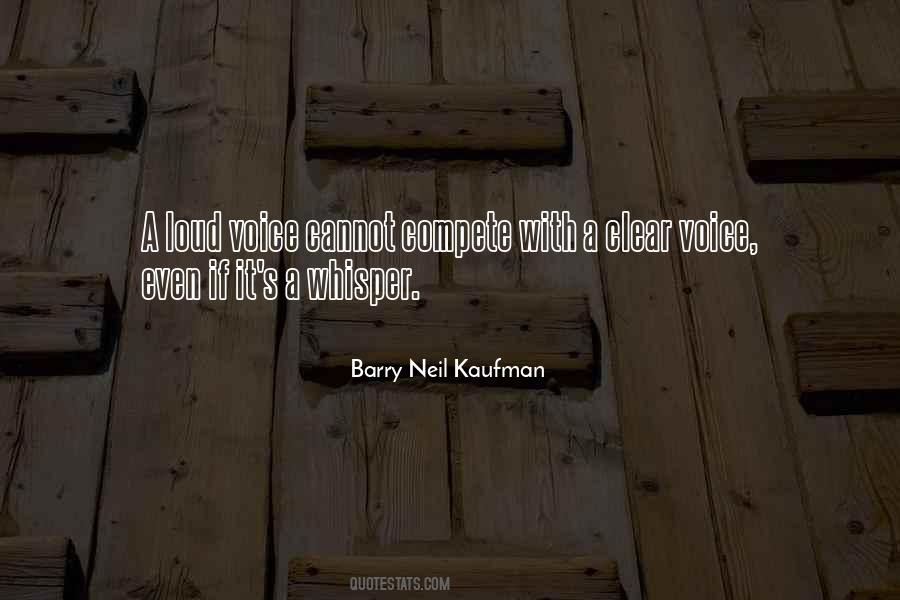 Barry Neil Kaufman Quotes #1425998