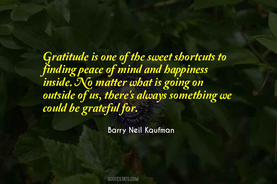 Barry Neil Kaufman Quotes #1623225