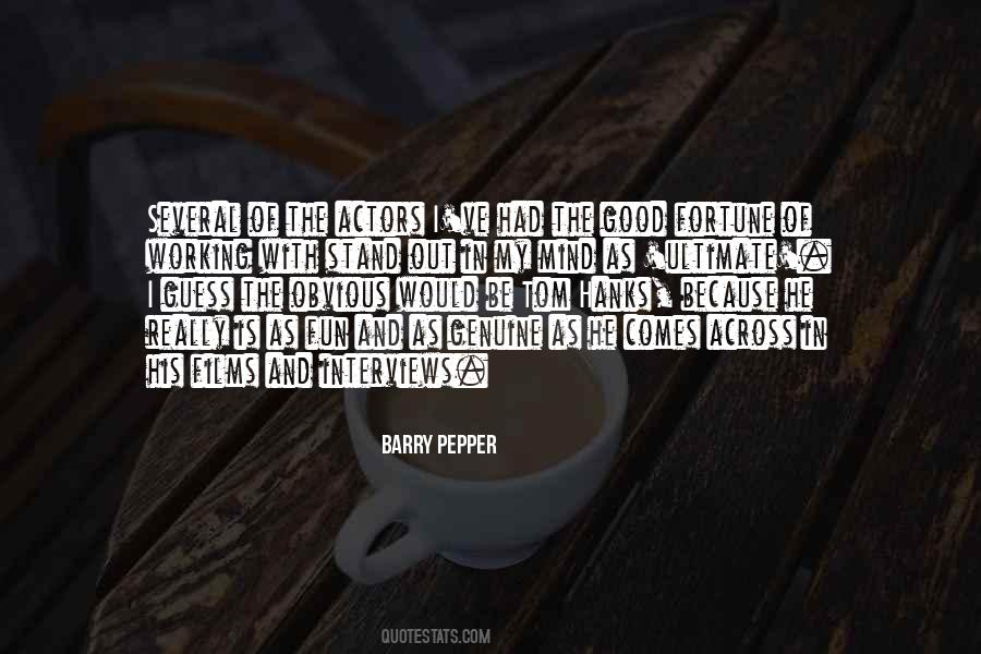 Barry Pepper Quotes #608378