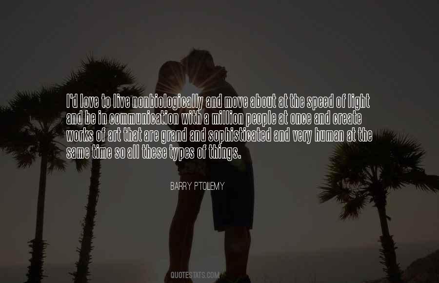 Barry Ptolemy Quotes #930468