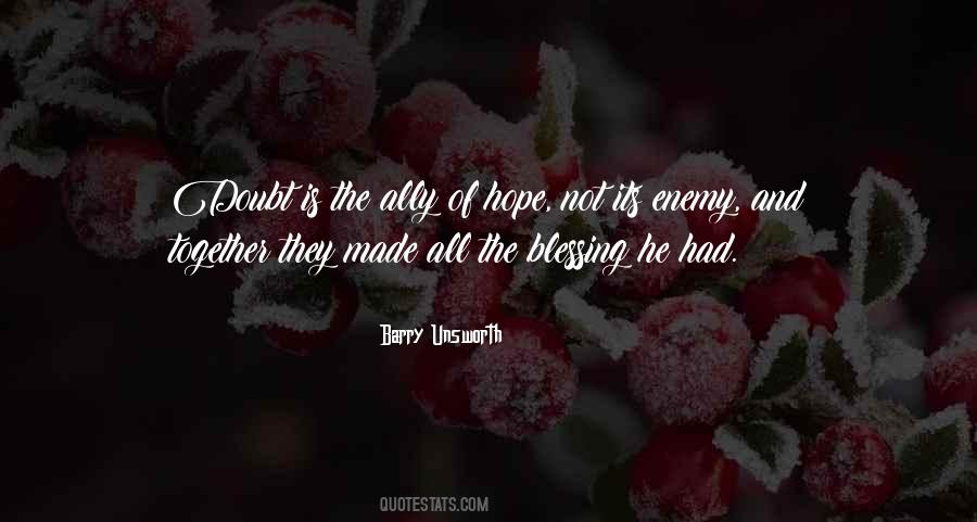 Barry Unsworth Quotes #322291