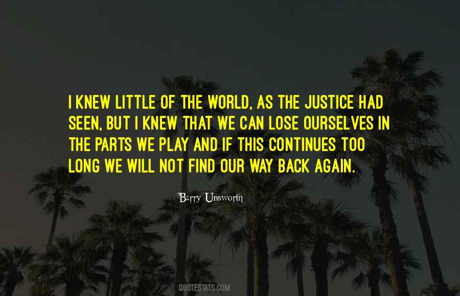 Barry Unsworth Quotes #360712