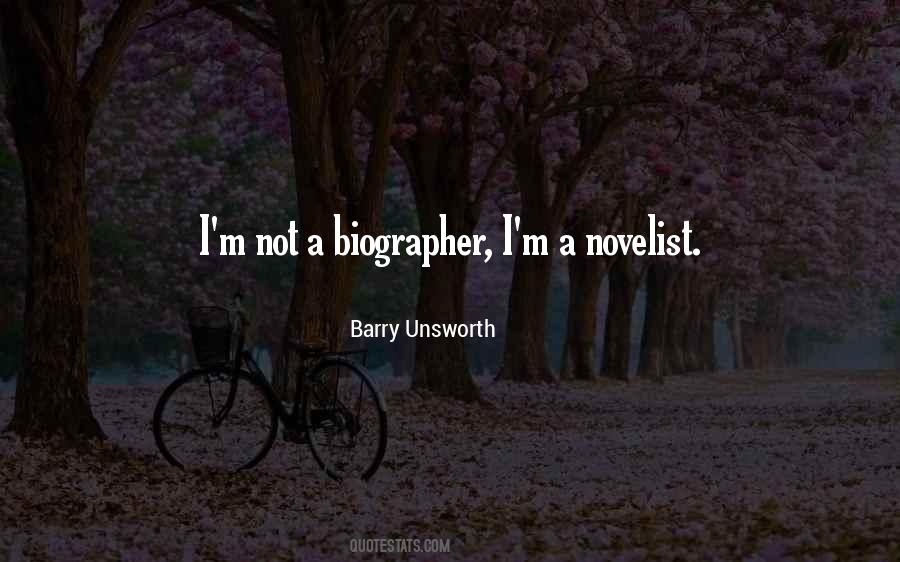 Barry Unsworth Quotes #458201