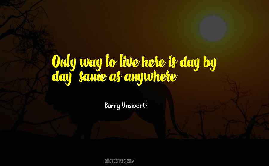 Barry Unsworth Quotes #6036