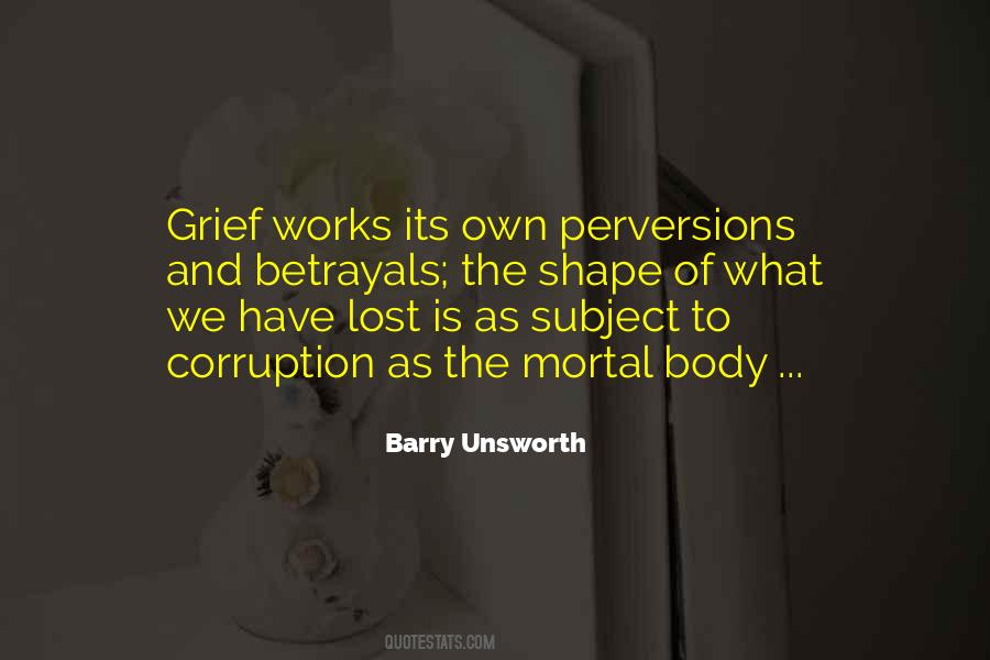Barry Unsworth Quotes #901098