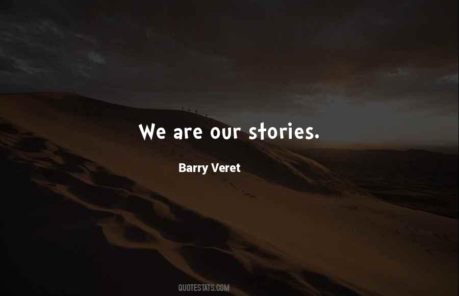 Barry Veret Quotes #1335013