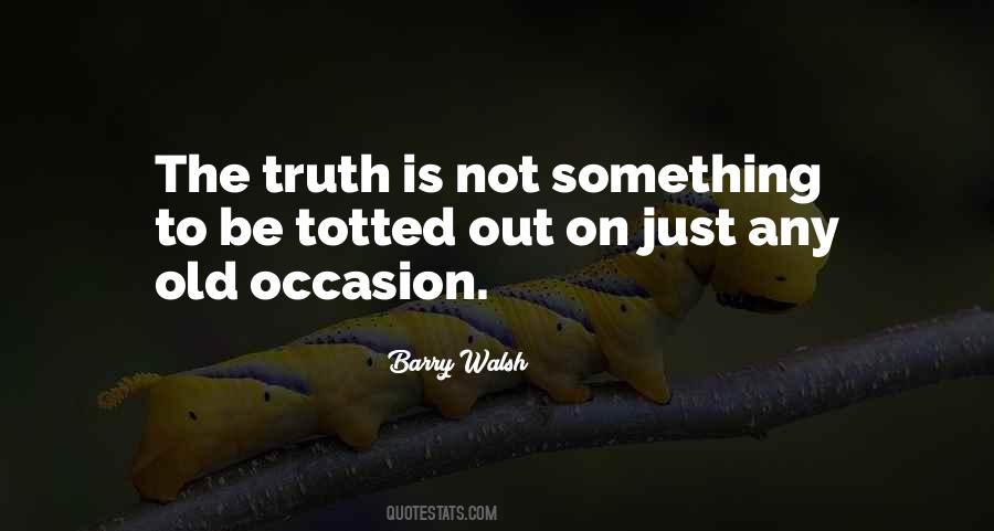 Barry Walsh Quotes #1706590 Barry Walsh Quotes #1706590