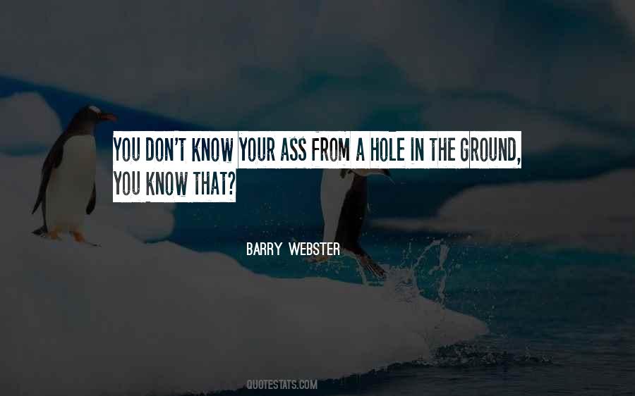 Barry Webster Quotes #1808450