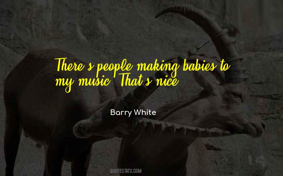 Barry White Quotes #326458