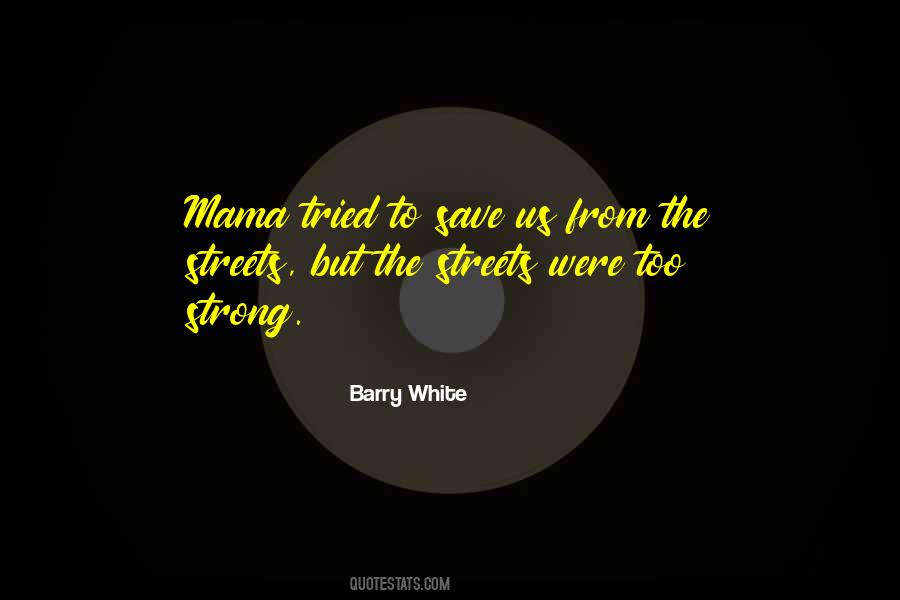 Barry White Quotes #412944