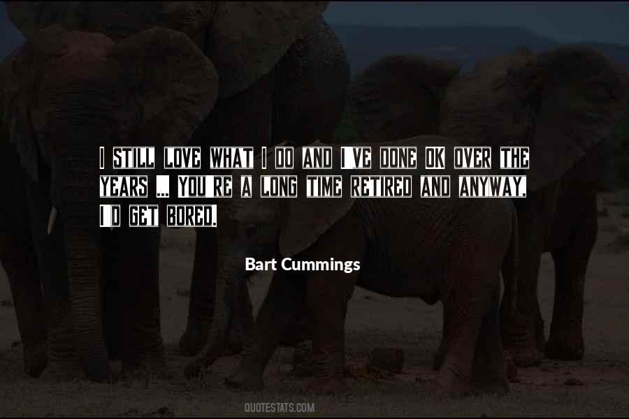 Bart Cummings Quotes #676118