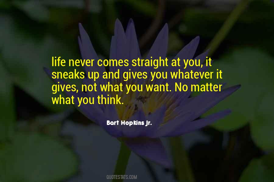 Bart Hopkins Jr. Quotes #675995 Bart Hopkins Jr. Quotes #675995