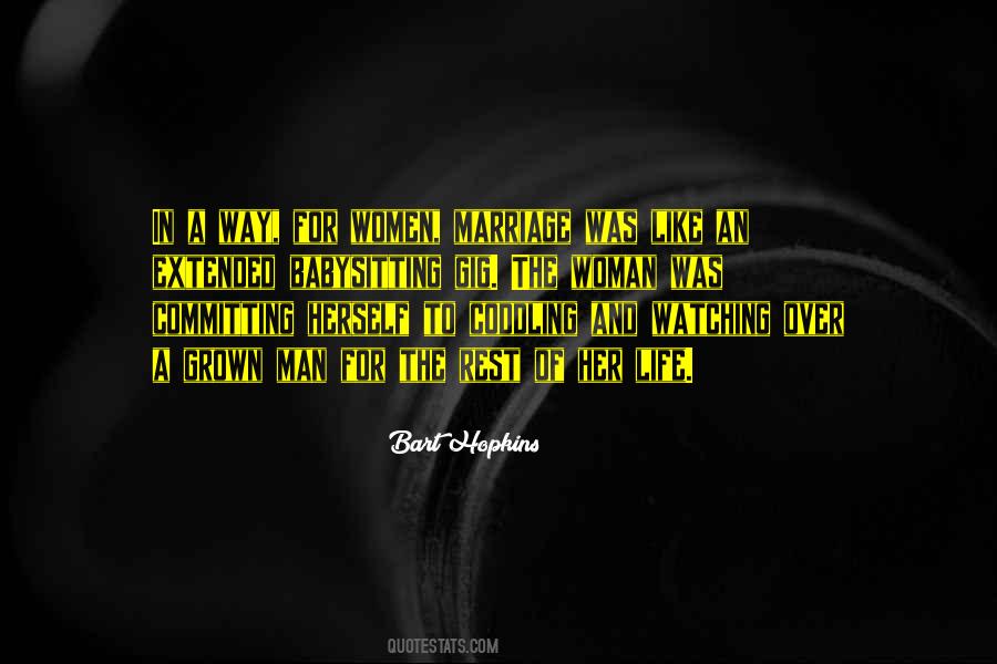 Bart Hopkins Quotes #1006322