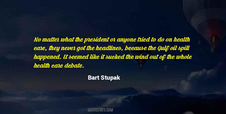 Bart Stupak Quotes #1316106