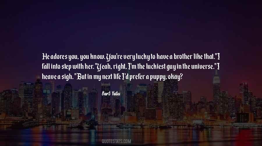 Bart Yates Quotes #300327