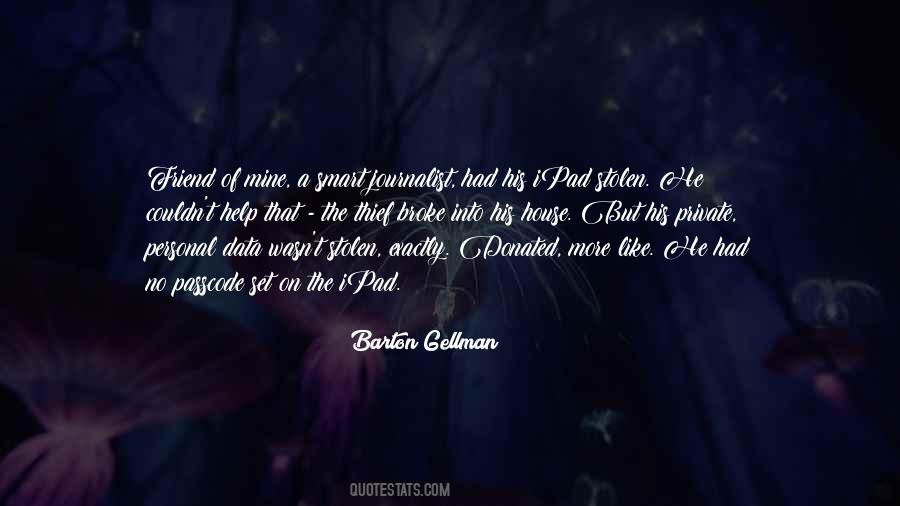 Barton Gellman Quotes #45772