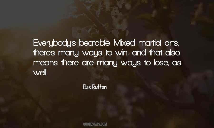 Bas Rutten Quotes #1287531