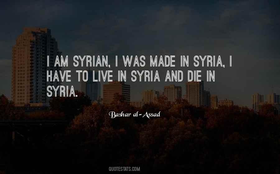 Bashar Al-Assad Quotes #1873708