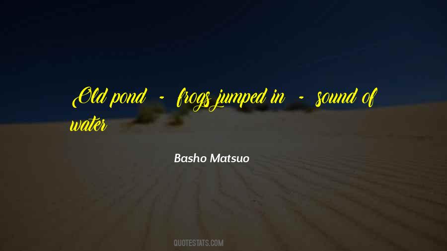 Basho Matsuo Quotes #1444281