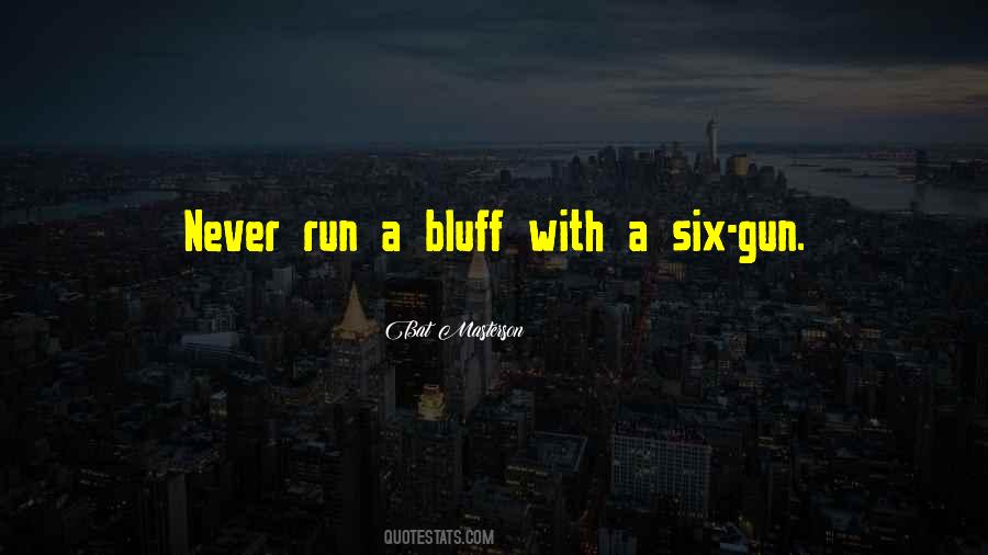 Bat Masterson Quotes #816712