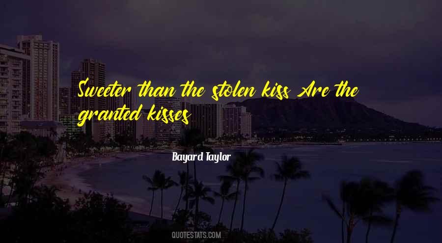 Bayard Taylor Quotes #1673154