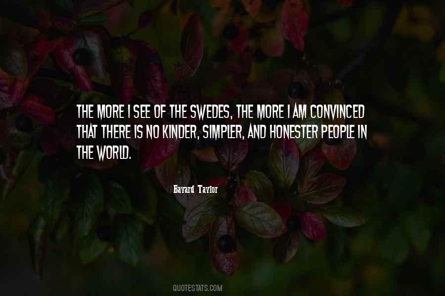 Bayard Taylor Quotes #307399