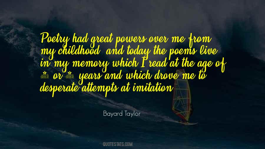 Bayard Taylor Quotes #322038