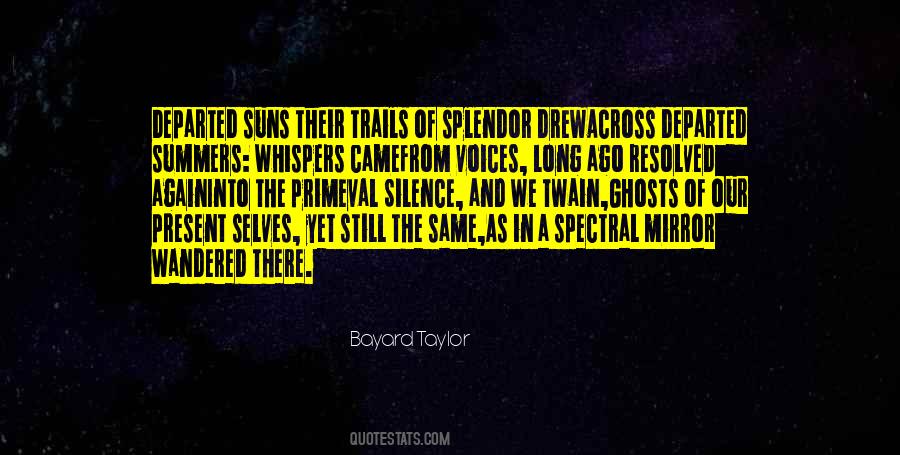 Bayard Taylor Quotes #468326